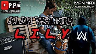 LILY#Alan Walker#(cover kendang).versi gandrung kuntulan.by=CAK PRIYO'