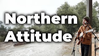 Northern Attitude - Noah Kahan (Earth Tones Cover)