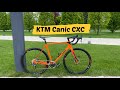 Обзор велосипеда KTM Canic CXC