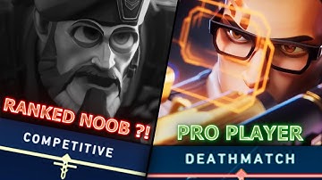 Why am I a GOD in VALORANT Deathmatch, but suck in Competitive?