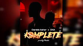Danielz Asher Feat Dna - Komplete Official Audio