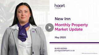 haart of Pontypool Monthly Property Market Update for New Inn May 2026