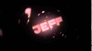 #Intro //JEFF//