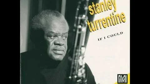 Stanley Turrentine  "If I Could" [Full Album] (199...