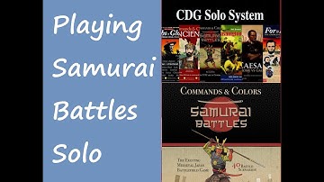 Playing C&C Samurai Battles using CDG Solo System