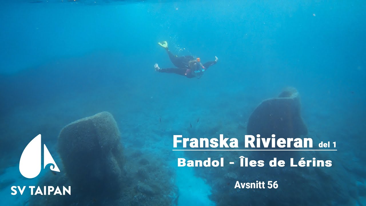 ⁣Franska Rivieran - del 1: Bandol till Îles de Lérins - SV Taipan - Avsnitt 56
