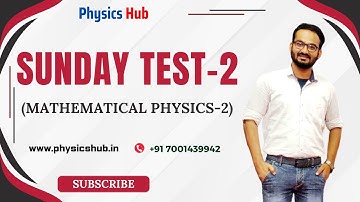 Sunday Test-2 | CSIR-NET 2024 December Physical Sciences | GATE 2025 @physicshub