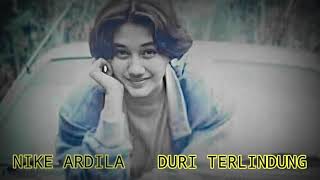 Download Lagu Nike ardila: Duri terlindung MP3 Download Lagu Nike ardila: Duri terlindung MP3