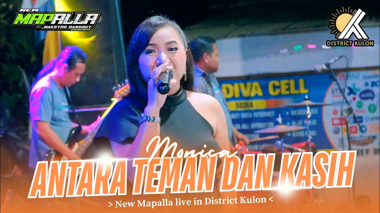 13 ANTARA TEMAN DAN KASIH | MONICA | NEW MAPALLA (DISTRICT KULON)