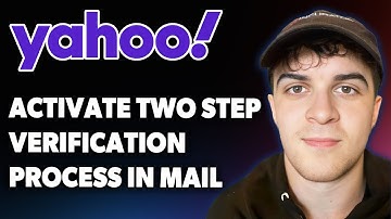 How to Activate Two Step Verification Process in Yahoo Mail [2025 Full Guide]