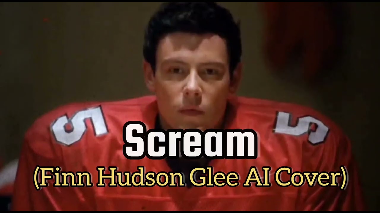 Scream (Finn Hudson Glee AI Cover)