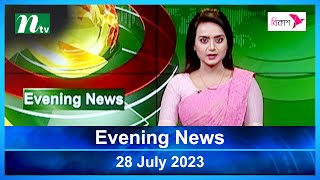 ? Latest English Bulletin | 28 July 2023 | Evening News | Latest News | NTV News Bulletin