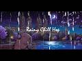 rainy night chill hop 🌧️ organic beats &amp; lo-fi instruments for study