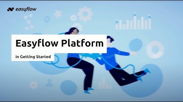 C1.L1 - Easyflow Platform - Getting Started