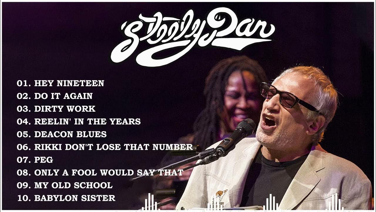 Steely Dan Best Songs Ever Steely Dan Greatest Hits Full Album Top