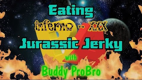 I Eat Inferno - XXX Beef Jerky with Buddy ProBro
