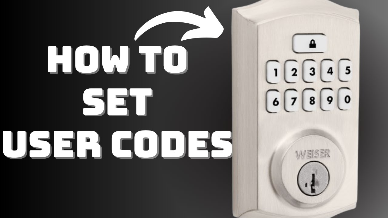 How to Set User Codes on Weiser SmartCode Traditional Keypad Deadbolt ...