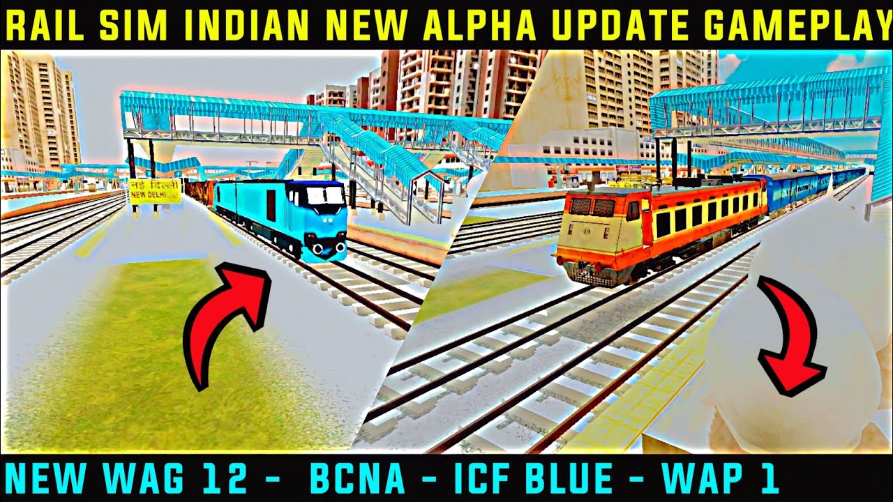 Rail Sim Indian New Alpha Update | WAG 12 | ICF BLUE | WAP 1 | Gameplay | RGI |