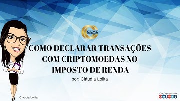Como Declarar Transações Com Criptomoedas No Imposto De Renda