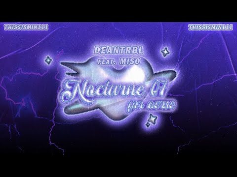 [Vietsub] Nocturne 07 (for aerse) - DEAN feat. Miso