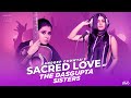 The dasgupta sisters   sacred love  pragya dasgupta  paroma dasgupta  sandeep chowta