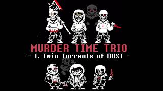 Murder Time Trio (Parallel Timelines) Phase 1 – Twin Torrents of DUST (Sound fixed)