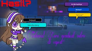 Tutorial cara membuat Outro di Capcut bagi pemula😋| Gacha tutorial|Gacha life