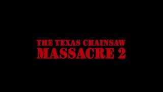 The Texas Chainsaw Massacre 2 - Opening Titles