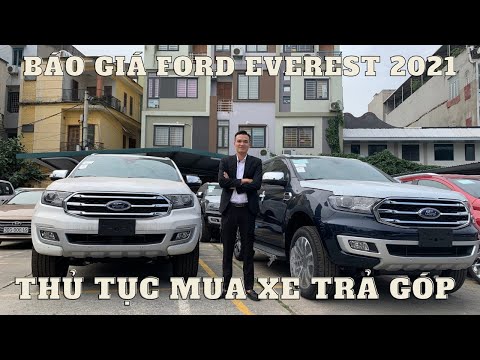 Thủ tục mua trả góp xe Ford Everest 2021 cho cá nhân và doanh nghiệp