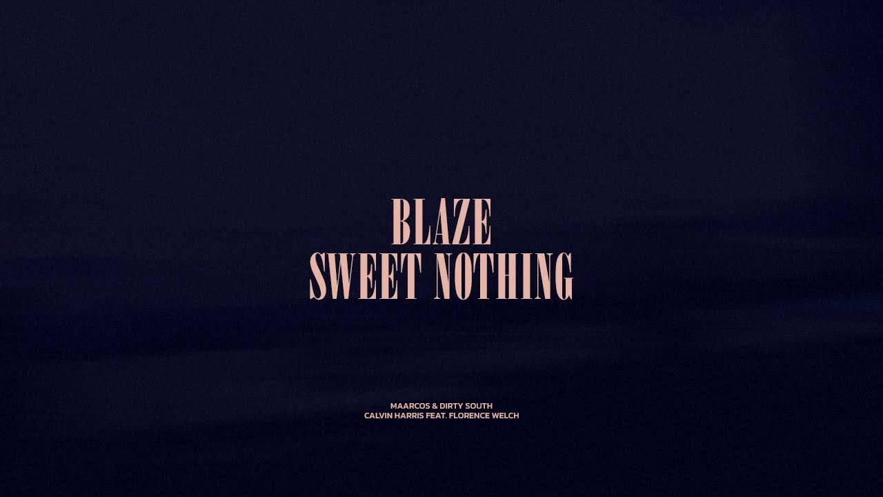 Blaze / Sweet Nothing