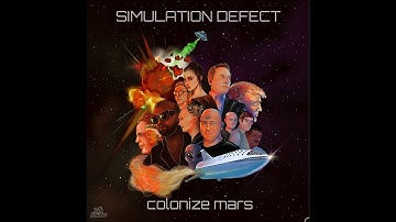 Simulation Defect - Colonize Mars (Full Album w/Lyrics)