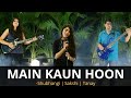 Secret superstar  main kaun hoon  unplugged  zaira  shubhangi ft sakshi  tanay  rockfarm