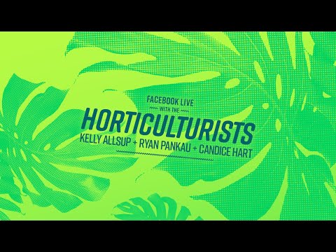 Horticulturists LIVE! Ep. 3