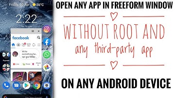 Enable freeform window on any android without root