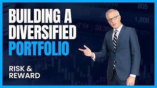 Building a Diversified Portfolio | Balancing Risk and Reward Through Diversification