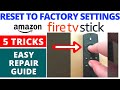 How to Reset Amazon Fire Stick TV to Factory Settings || Best 5 Tricks - You Need to Know