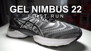 Asics Gel-Nimbus 22 - First Run - YouTube