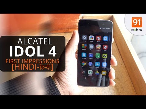 Alcatel idol 4: First Look | Hands on | Launch [Hindi-हिन्दी]