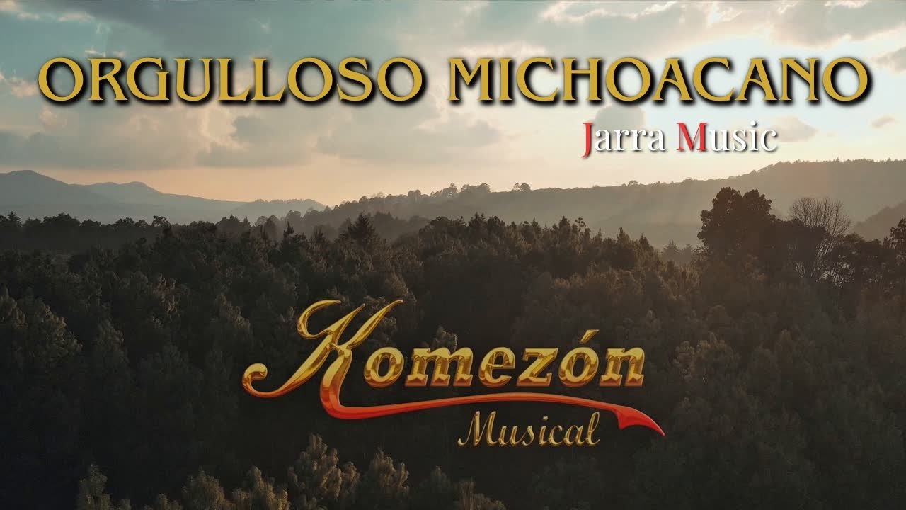 Komezon musical - Orgulloso Michoacano (video oficial)