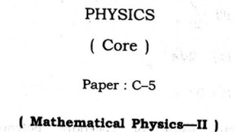 Physics (C-5) Major || BSc 3rd Semester Question paper of || Dibrugarh University