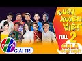 Gala nghệ thuật Cười xuyên Việt - Tập 2 FULL