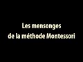 Les mensonges de la mthode montessori