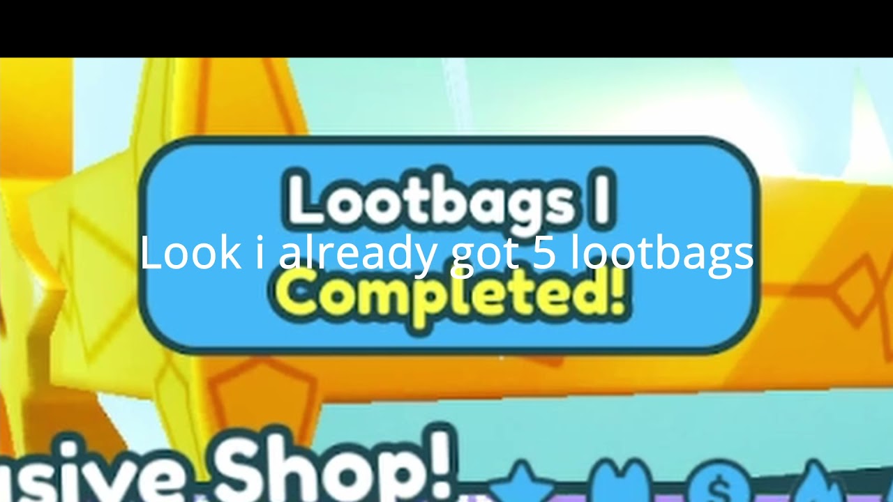 How to get the NEW lootbags Pet simulator x YouTube