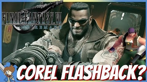 FF7 Remake - Barret & Corel Flashback In Part 1?