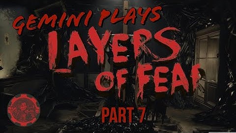 Layers of Fear | Part 7 | Is this the end?