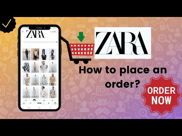 How to place an order on Zara app? - Zara Tips 