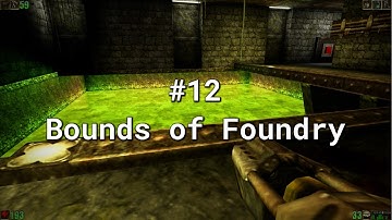 UNREAL: Return To Na Pali | Walkthrough Gameplay | #12 Bounds of Foundry