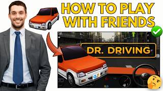 How to Play With Friends in Dr. Driving 2026 | Quick & Easy Method !! screenshot 5