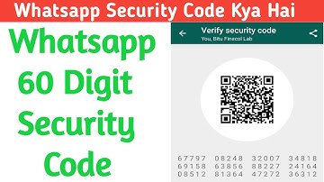 Whatsapp 60 digit security code | Whatsapp security code kya hai ?