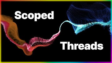 Scoped threads in Rust 1.63